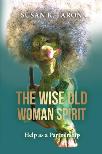The Wise Old Woman Spirit Help as a Partnership