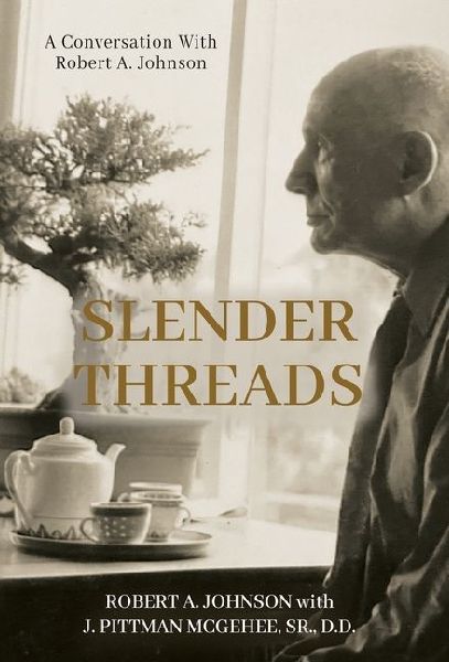 Slender Threads: A Conversation With Robert A. Johnson