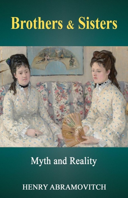 Brothers & Sisters: Myth and Reality