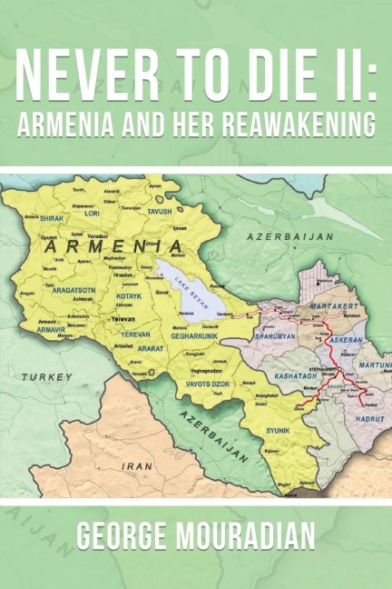 Never to Die II: Armenia and Her Reawakening
