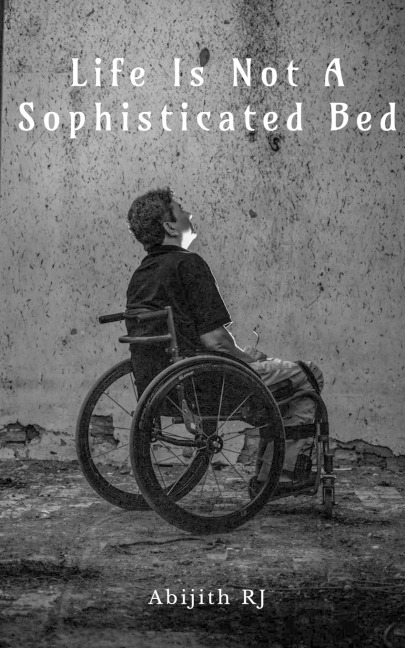 Life Is Not A Sophisticated Bed