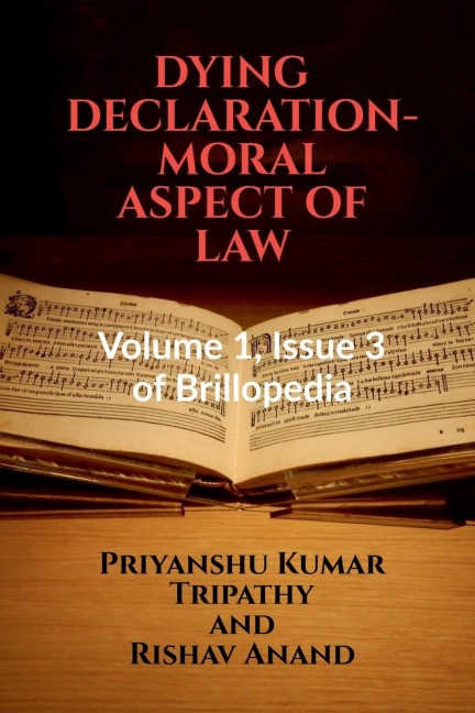 DYING   DECLARATION- MORAL ASPECT OF LAW
