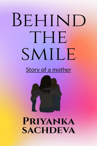 Behind the Smile Story of a Mother
