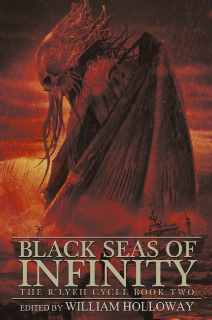 Black Seas of Infinity: The Rlyeh Cycle Book Two
