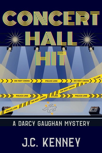 Concert Hall Hit: A Darcy Gaughan Mystery