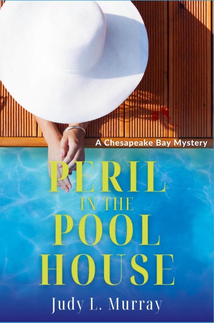 Peril in the Pool House: A Chesapeake Bay Mystery