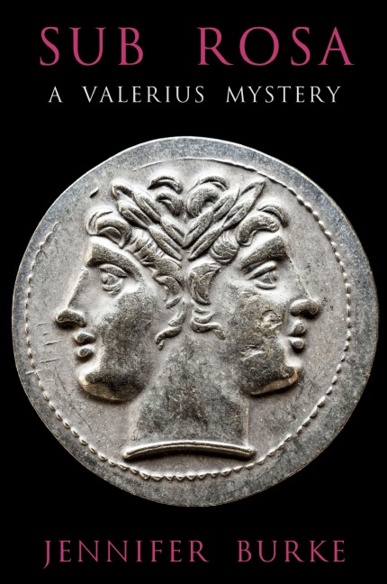 Sub Rosa: A Valerius Mystery