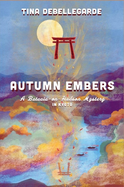 Autumn Embers: A Batavia-on-Hudson Mystery