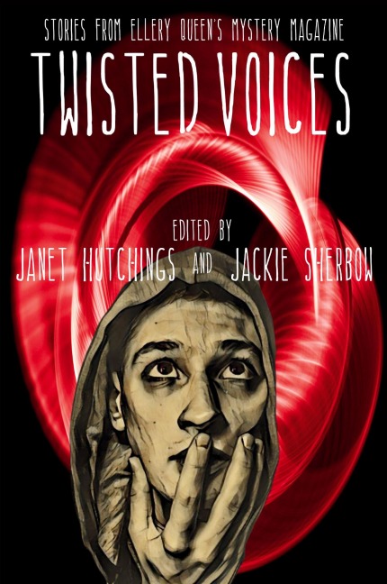 Twisted Voices: Stories from Ellery Queen's Mystery Magazine