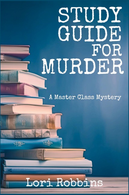 Study Guide for Murder: A Master Class Mystery