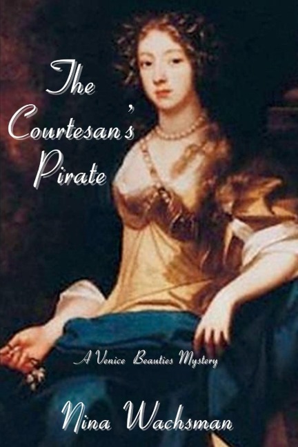 The Courtesans Pirate: A Venice Beauties Mystery