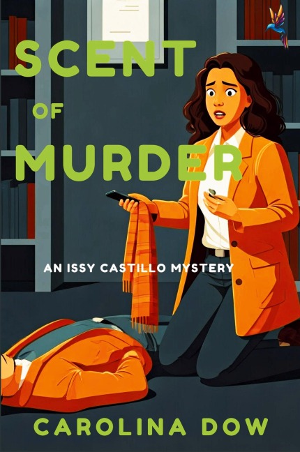 Scent of Murder: An Issy Castillo Murder Mystery