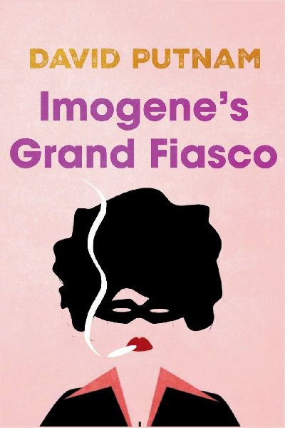 Imogenes Grand Fiasco: The Misadventures of Imogene Taylor