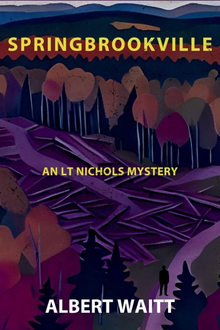 Springbrookville: An LT Nichols Mystery