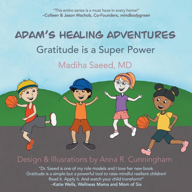 Adam's Healing Adventures: Gratitude is a Super Power