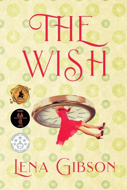 The Wish: A Second Chance Time Slip Romance