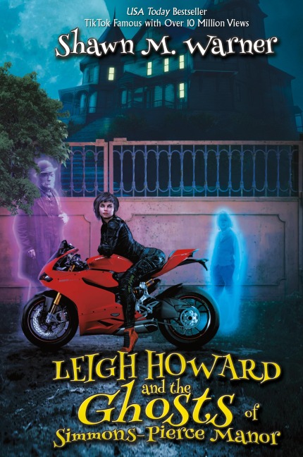 Leigh Howard and the Ghosts of Simmons-Pierce Manor