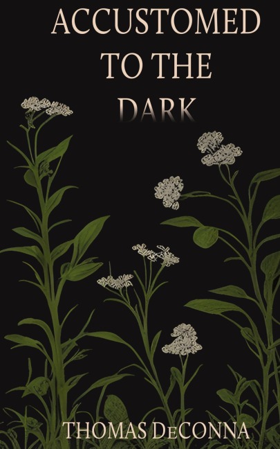Accustomed to the Dark