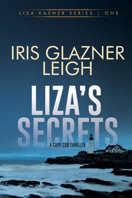 Lizas Secrets: A Cape Cod Thriller