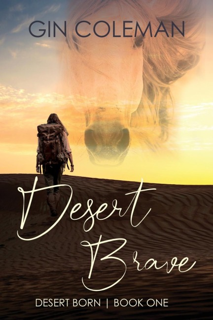 Desert Brave: A Resourceful Heroine Lost in an Epic Middle Eastern Adventure of Mystery and Unspoken Love