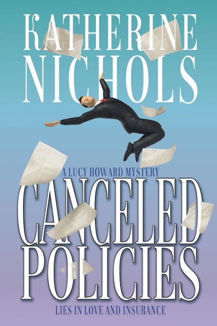 Canceled Policies: Lies in Love and Insurance
