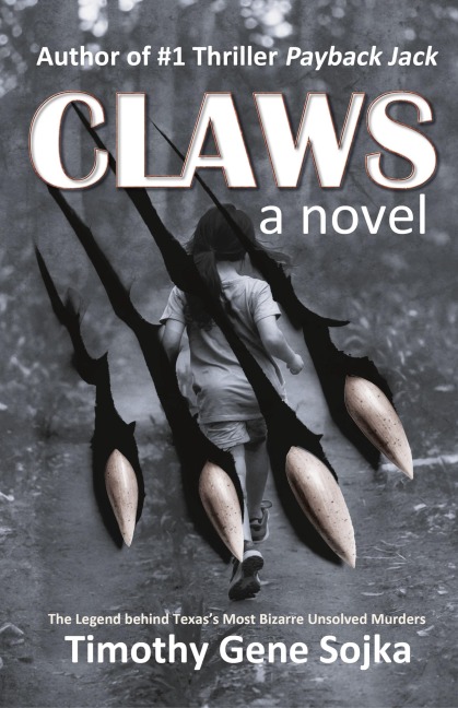 Claws: The Legend Behind Texas's Most Bizarre Unsolved Murders