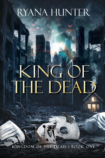 King of the Dead: A Zombie Romance