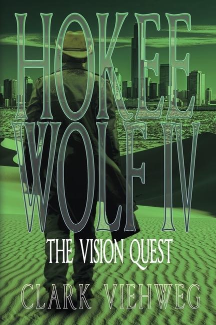 Hokee Wolf IV: The Vision Quest