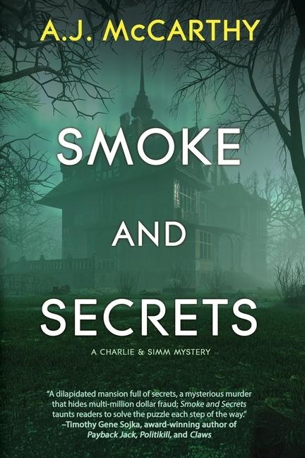 Smoke and Secrets: A Charlie & Simm Mystery