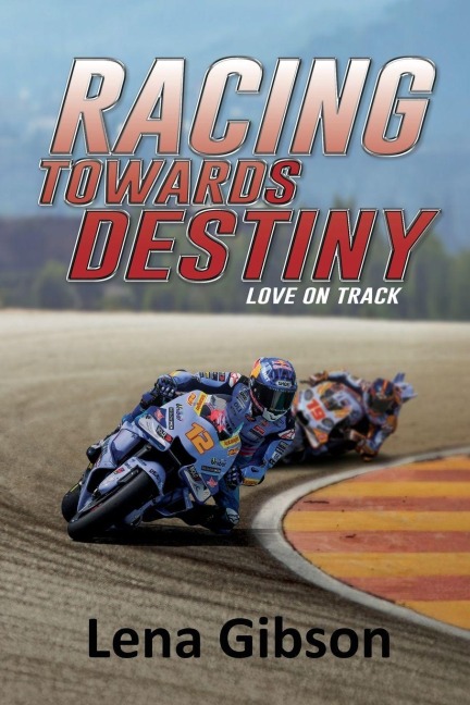 Racing Towards Destiny: A Sports Romance