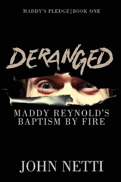 Deranged: Maddy Reynolds Baptism by Fire
