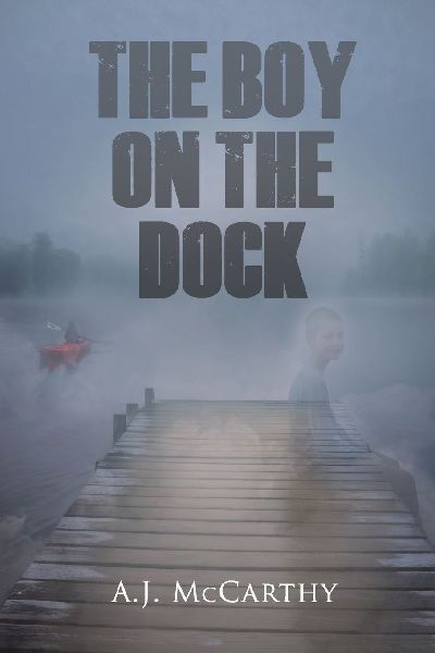 The Boy on the Dock: A Psychological Thriller
