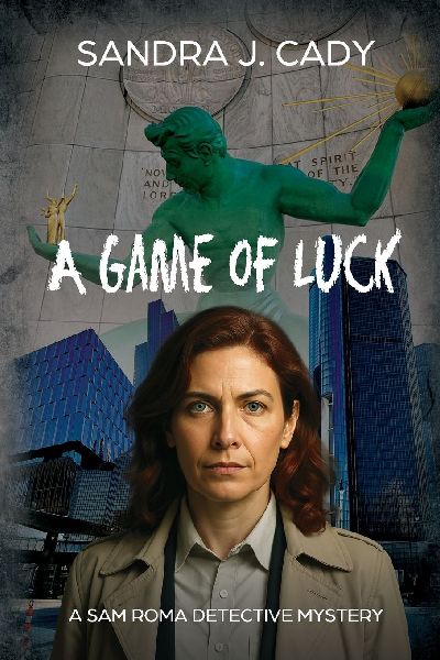 A Game of Luck: A Sam Roma Detective Mystery