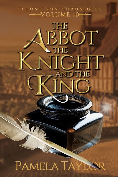 The Abbot, The Knight, and The King: A Prequel to the Second Son Chronicles