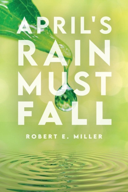 Aprils Rain Must Fall