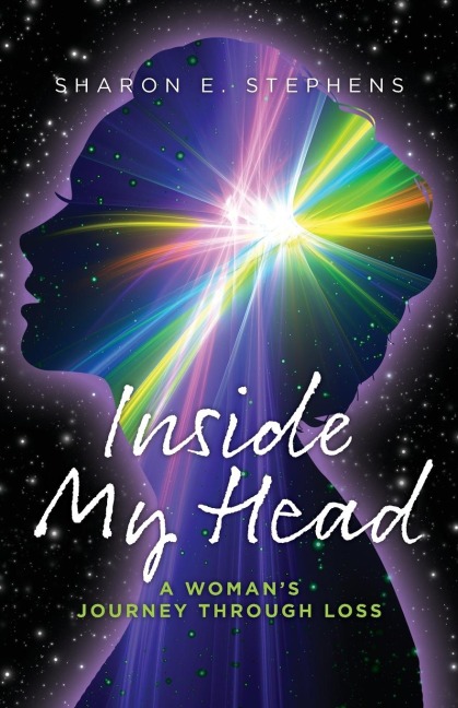 Inside My Head: A womans journey through loss