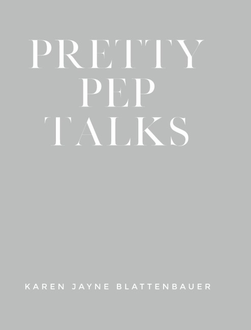 Pretty Pep Talks