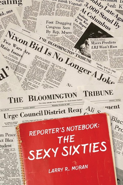 The Sexy Sixties: A Reporters Notebook