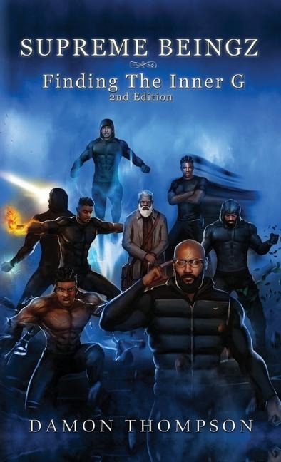 Supreme Beingz: Finding The Inner G 2nd Edition