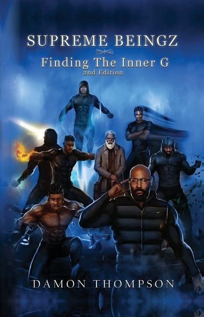 Supreme Beingz: Finding The Inner G 2nd Edition