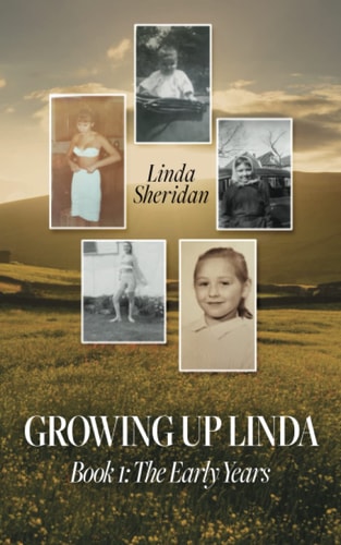 Growing Up Linda Book 1: The Early Years
