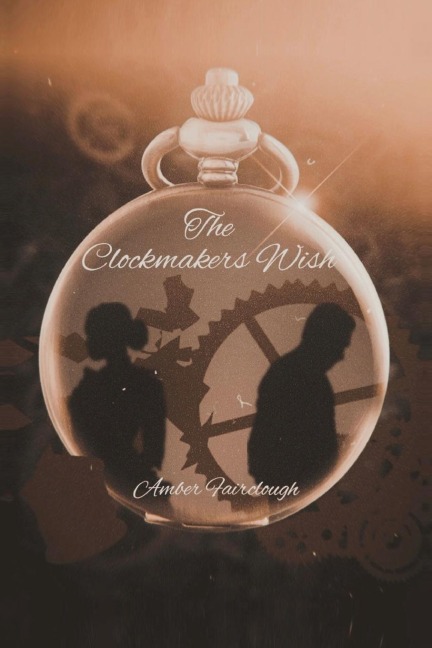 The Clockmakers Wish
