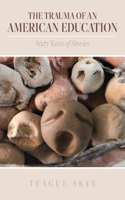 The Trauma of an American Education: Sixty Years of Stories