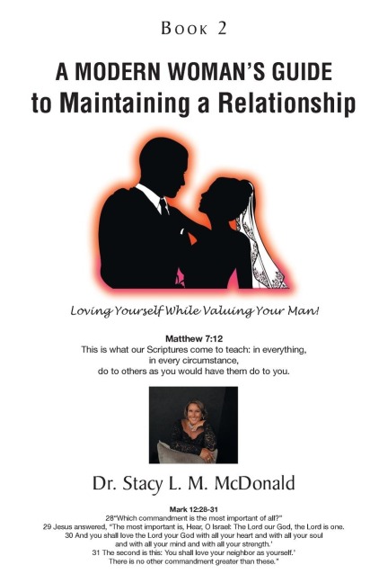 A Modern Womans Guide to Maintaining a Relationship: Loving Yourself While Valuing Your Man!: Book 2