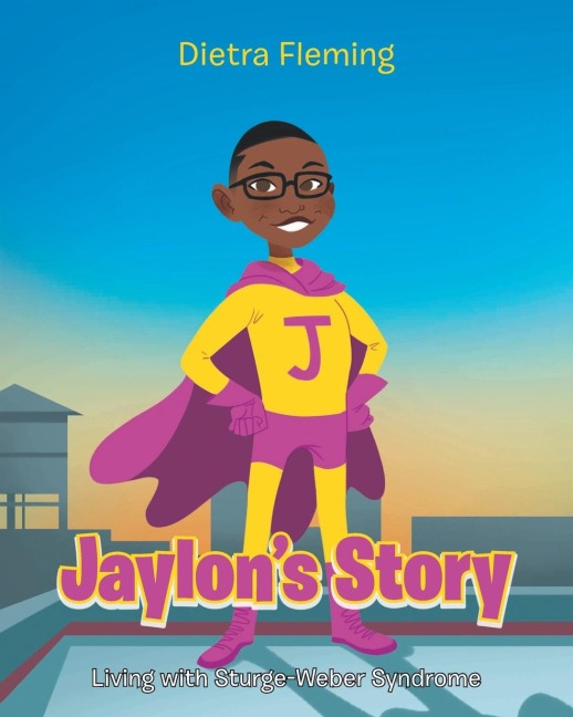 Jaylons Story: Living with Sturge-Weber Syndrome