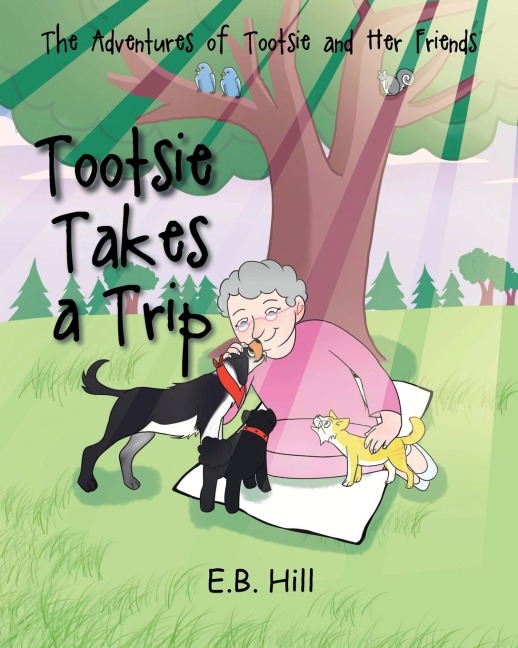 The Adventures of Tootsie and Her Friends: Tootsi Takes A Trip