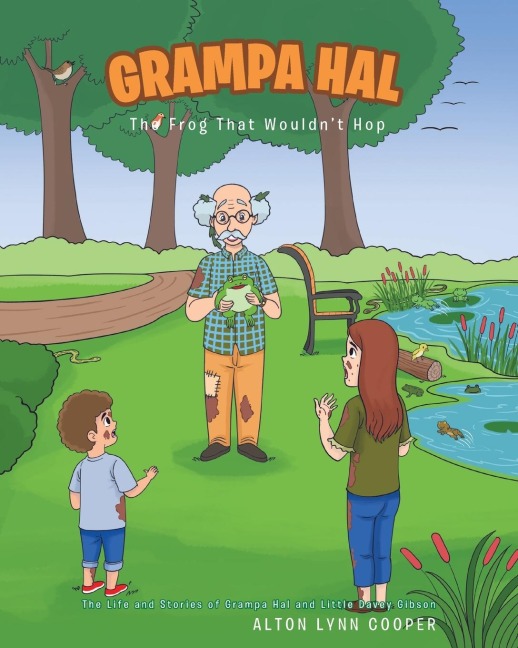 Grampa Hal The Frog That Wouldnt Hop