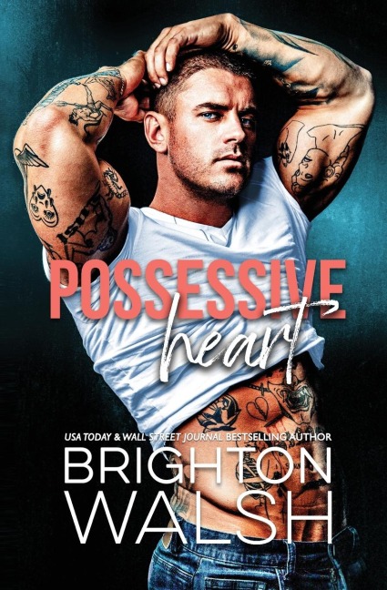 Possessive Heart: A Brothers Best Friend Small Town Romance