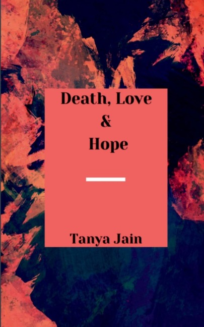 Death, Love &amp; Hope