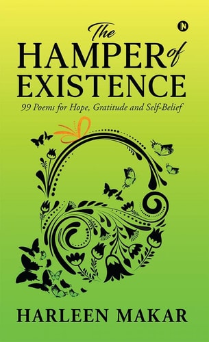The Hamper of Existence 99 Poems for Hope, Gratitude and Self-Belief